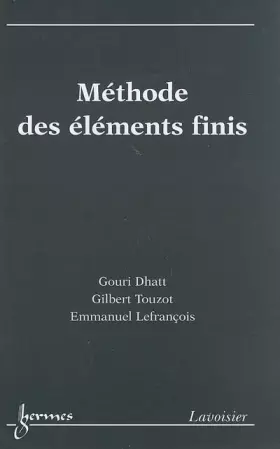 Couverture du produit · Methode des éléments finis - Une présentation