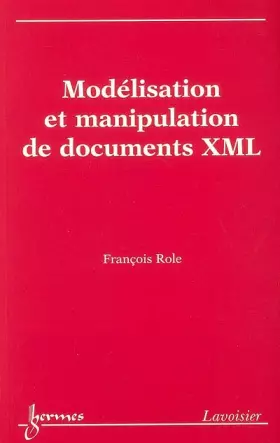 Couverture du produit · Modélisation et manipulation de documents XML
