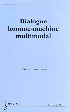 Couverture du produit · Dialogue homme-machine multimodal