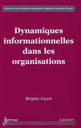 Couverture du produit · Dynamiques informationnelles dans les organisations