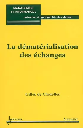 Couverture du produit · La dématérialisation des échanges