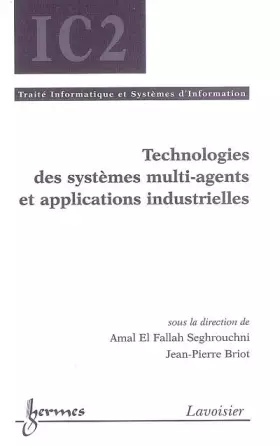 Couverture du produit · Technologies des systèmes multi-agents et applications industrielles