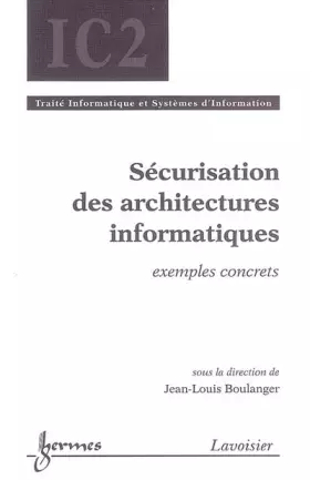 Couverture du produit · Sécurisation des architectures informatiques: Exemples concrets