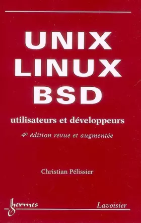 Couverture du produit · Unix, Linux et BSD : Utilisateurs et développeurs