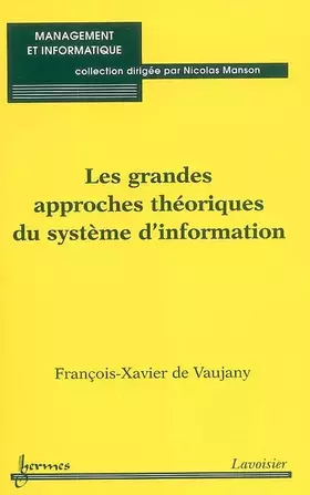 Couverture du produit · Les grandes approches théoriques du système d'information