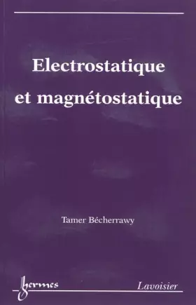 Couverture du produit · Electrostatique et magnétostatique