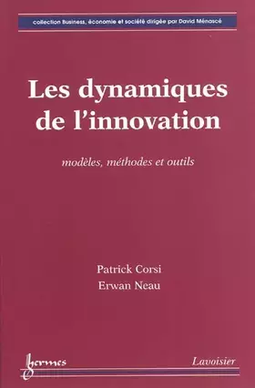 Couverture du produit · Les dynamiques de l'innovation : Modéles, méthodes et outils