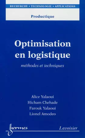 Couverture du produit · Optimisation en logistique : Méthodes et techniques