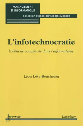 Couverture du produit · L'infotechnocratie: Le déni de complexité dans l'informatique
