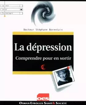 Couverture du produit · LA DEPRESSION, COMPRENDRE POUR EN SORTIR (0000)