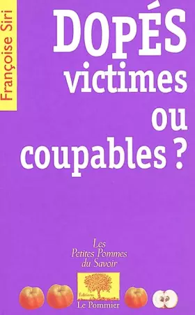 Couverture du produit · Dopés, victimes ou coupables ?