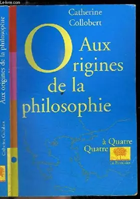 Couverture du produit · Aux origines de la philosophie