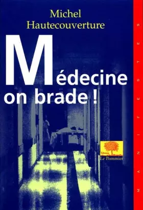 Couverture du produit · Médecine : on brade