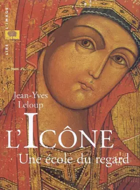 Couverture du produit · L'Icône, une école du regard