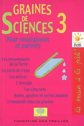 Couverture du produit · Graines de sciences pour enseignants et parents, tome 3