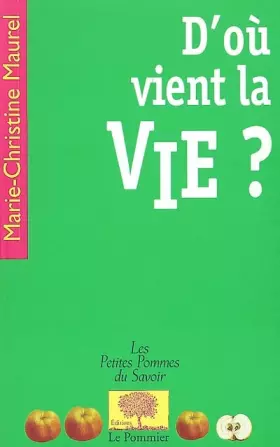 Couverture du produit · D'où vient la vie ?