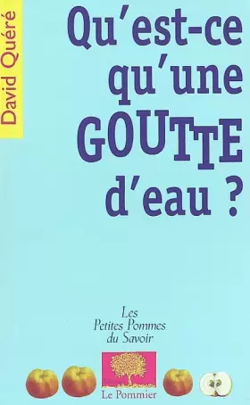 Couverture du produit · Qu'est-ce qu'une goutte d'eau ?