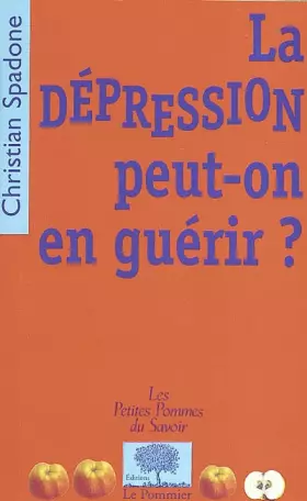 Couverture du produit · La dépression Peut-on en guérir ?