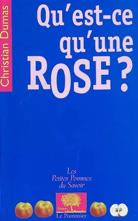 Couverture du produit · Qu'est-ce qu'une rose ?