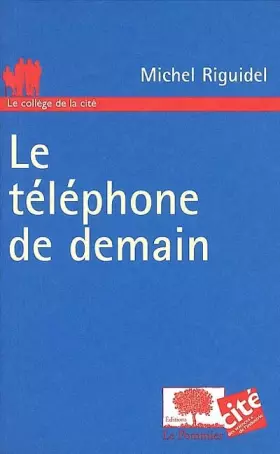 Couverture du produit · Le téléphone de demain