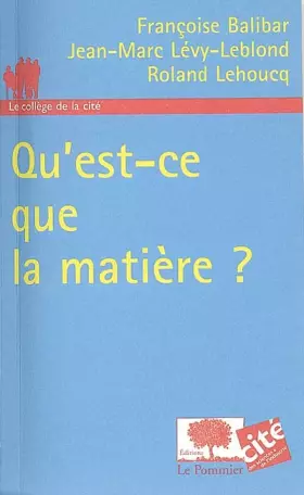 Couverture du produit · Qu'est-ce que la matière ?