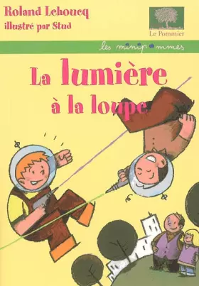 Couverture du produit · La lumière à la loupe