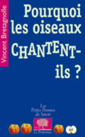 Couverture du produit · Pourquoi les oiseaux chantent-ils ?