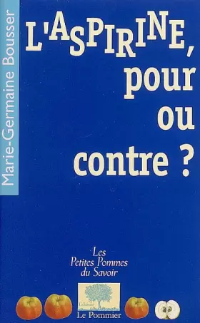 Couverture du produit · L'aspirine, pour ou contre ?