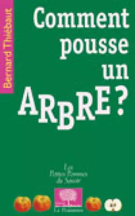 Couverture du produit · Comment pousse un arbre ?