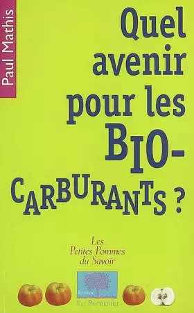 Couverture du produit · Quel avenir pour les biocarburants ?