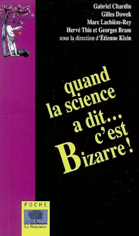 Couverture du produit · Quand la science a dit... c'est bizarre !