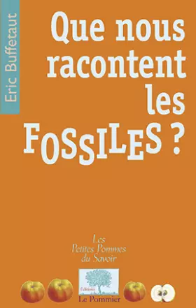 Couverture du produit · Que nous racontent les fossiles ?