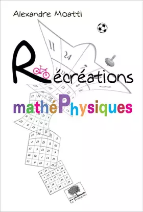 Couverture du produit · Récréations mathéphysiques