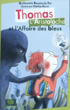Couverture du produit · Thomas L'Aristoloche et l'affaire des bleus