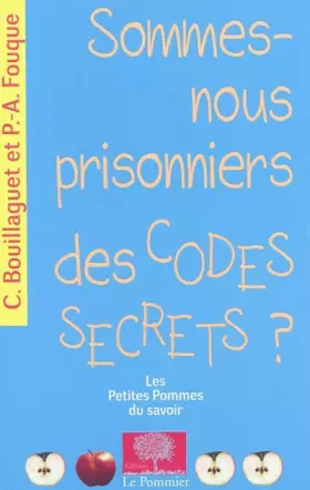 Couverture du produit · Sommes-nous prisonniers des codes secrets ?