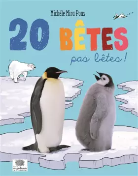 Couverture du produit · 20 bêtes pas bêtes !