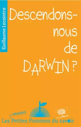 Couverture du produit · Descendons-nous de Darwin ?