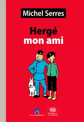 Couverture du produit · Hergé, mon ami