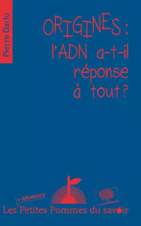 Couverture du produit · L'ADN a-t-il réponse à tout ?