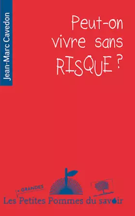 Couverture du produit · Peut-on vivre sans risque ?
