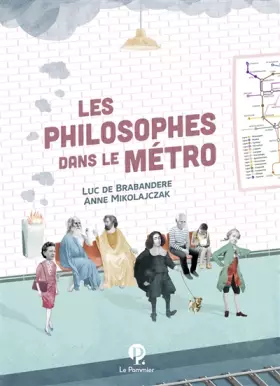 Couverture du produit · Les Philosophes dans le métro