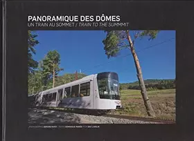 Couverture du produit · Panoramique des dômes - Un train au sommet