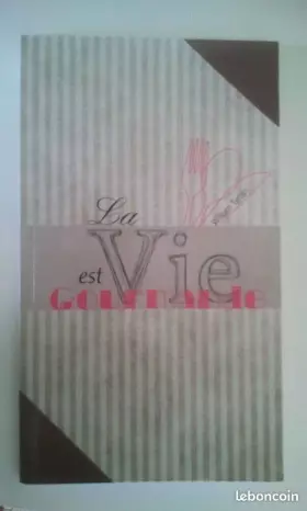 Couverture du produit · La vie est gourmande