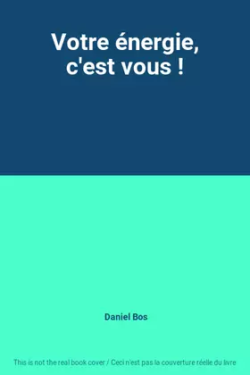 Couverture du produit · Votre énergie, c'est vous !