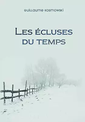 Couverture du produit · Les écluses du temps