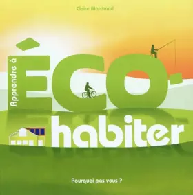 Couverture du produit · Apprendre à éco-habiter