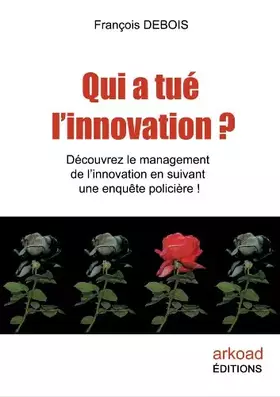 Couverture du produit · Qui a tué l'innovation ?