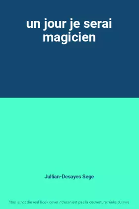 Couverture du produit · un jour je serai magicien