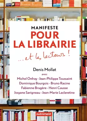 Couverture du produit · Manifeste pour la librairie et les lecteurs !