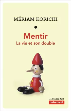 Couverture du produit · Mentir: La vie et son double